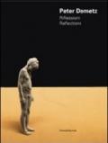 Peter Demetz. Riflessioni-Reflections. Catalogo della mostra (Roma, 17-29 novembre 2011). Ediz. italiana e inglese