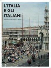 L'Italia e gli italiani nell'obiettivo dei fotografi Magnum. Catalogo della mostra (Torino, 24 novembre 2011-26 febbraio 2012). Ediz. italiana e inglese