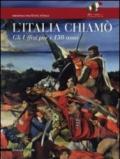 L'Italia chiamò. Gli Uffizi per i 150 anni. Catalogo della mostra (Firenze, 12 novembre 2011-15 gennaio 2012). Ediz. illustrata