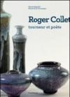 Roger Collet. Tourneur et poète. Catalogo della mostra. Ediz. francese e inglese