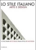 Lo stile italiano. Arte e design. Catalogo della mostra. Ediz. italiana, inglese e francese