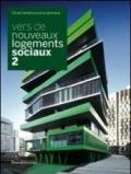 Vers de nouveaux logements sociaux 2. Ediz. francese e inglese