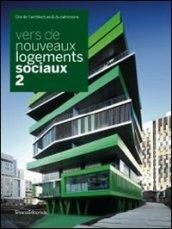Vers de nouveaux logements sociaux 2. Ediz. francese e inglese