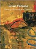 Bruno Pedrosa. Presagi. Catalogo della mostra (Lucca, 4 febbraio-18 marzo 2012). Ediz. italiana, inglese e portoghese
