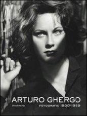 Arturo Ghergo. Fotografie 1930-1959. Catalogo della mostra (Roma, 3 aprile-8 luglio 2012). Ediz. illustrata