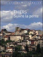 Thiers. Suite la pente. Ediz. illustrata