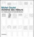 Michel Goulet. Alchimie des Ailleurs les chaise-poèmes de Charleville-Mézières