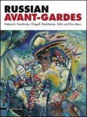 Russian avant-gardes. Malevich, Kandinskij, Chagall, Rodchenko, Tatlin and the others. Ediz. illustrata