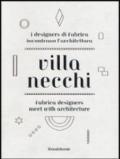 Villa Necchi. Dettagli di vita e nuove visioni. Catalogo della mostra (Milano, 13 aprile-6 maggio 2012). Ediz. italiana e inglese