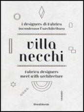 Villa Necchi. Dettagli di vita e nuove visioni. Catalogo della mostra (Milano, 13 aprile-6 maggio 2012). Ediz. italiana e inglese