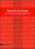 Esercizi di visione. Scritture, artisti, gallerie. Effettobibbia 2012. Catalogo della mostra (Bergamo, 5 maggio-30 giugno 2012). Ediz. illustrata