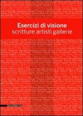 Esercizi di visione. Scritture, artisti, gallerie. Effettobibbia 2012. Catalogo della mostra (Bergamo, 5 maggio-30 giugno 2012). Ediz. illustrata