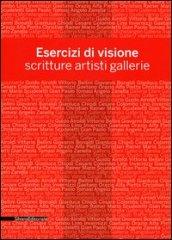 Esercizi di visione. Scritture, artisti, gallerie. Effettobibbia 2012. Catalogo della mostra (Bergamo, 5 maggio-30 giugno 2012). Ediz. illustrata