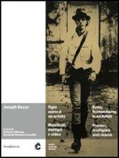 Joseph Beuys. Ogni uomo è un artista. Manifesti, multipli e video. Catalogo della mostra (Chiasso, 25 maggio-15 luglio 2012). Ediz. italiana e inglese