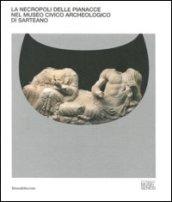 La necropoli delle Pianacce nel Museo civico archeologico di Sarteano
