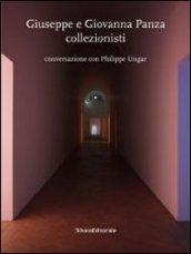 Giuseppe e Giovanna Panza collezionisti. Conversazione con Philippe Ungar