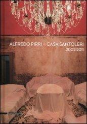 Alfredo Pirri a casa Santoleri 2002-2011