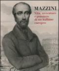 Mazzini. Vita, avventure e pensiero di un italiano europeo