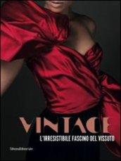 Vintage, l'irresistibile fascino del vissuto