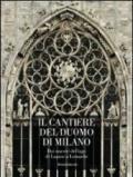 Il cantiere del Duomo di Milano. Dai maestri del lago di Lugano a Leonardo