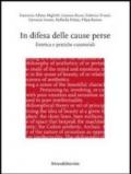 In difesa delle cause perse. Estetica e pratiche curatoriali