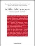 In difesa delle cause perse. Estetica e pratiche curatoriali