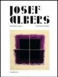 Josef Albers. Spiritualità e rigore. Catalogo della mostra (Perugia, marzo-giugno 2013). Ediz. italiana e inglese