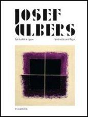 Josef Albers. Spiritualità e rigore. Catalogo della mostra (Perugia, marzo-giugno 2013). Ediz. italiana e inglese