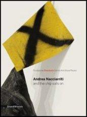 Andrea Nacciarriti and the ship sails on. Catalogo della mostra (Pesaro, 17 febbraio-7 aprile 2013). Ediz. italiana e inglese