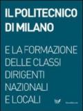 Il Politecnico di Milano e la formazione delle classi dirigenti nazionali e locali