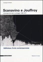 Scanavino e Jouffroy. Antologia dei testi e carteggio 1960-1977