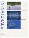 In-naturale. Catalogo della mostra (Bordighera, 24 maggio-30 giugno 2013). Ediz. italiana e inglese