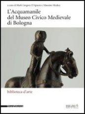 L'acquamanile del Museo Civico Medievale di Bologna