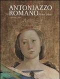 Antoniazzo Romano. Pictor urbis 1435-1440/1508. Catalogo della mostra (Roma, 31 ottobre 2013-2 febbraio 2014)