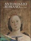 Antoniazzo Romano. Pictor urbis 1435-1440/1508. Catalogo della mostra (Roma, 31 ottobre 2013-2 febbraio 2014)