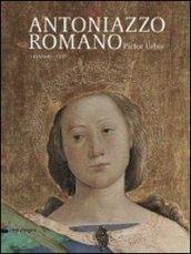 Antoniazzo Romano. Pictor urbis 1435-1440/1508. Catalogo della mostra (Roma, 31 ottobre 2013-2 febbraio 2014)