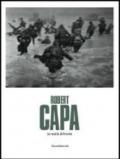 Robert Capa. La realtà di fronte. Catalogo della mostra (Passariano di Codroipo, 20 ottobre 2013-19 gennaio 2014). Ediz. illustrata