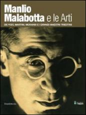 Manlio Malabotta e le arti. De Pisis, Martini, Morandi e i grandi maestri triestini. Catalogo della mostra (Trieste, 8 dicembre 2013-2 marzo 2014)