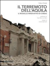 Il terremoto dell'Aquila. Il modello innovativo di Cineas