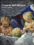 L'incanto dell'affresco. Capolavori strappati, da Pompei a Giotto da Correggio a Tiepolo. Catalogo della mostra (Ravenna, 16 febbraio-15 giugno 2014). Ediz. illustrata