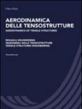 Aerodinamica delle tensostrutture. Redaelli Engineering Ingegneria delle tensostrutture