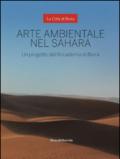 Arte ambientale nel Sahara. Un progetto dell'Accademia di Brera