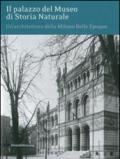Il palazzo del museo di storia naturale. Un'architettura della Milano Belle Epoque