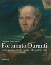 «La mente mia s'invola.» Fortunato Duranti artista visionario fra le Marche e Roma (1787-1863). Catalogo della mostra (Fermo, 18 luglio-9 novembre 2014)