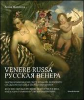 Venere russa. Fascino femminile nell'arte russa del Novecento. Catalogo della mostra ( Bordighera, 09 luglio-28 settembre 2014). Ediz. italiana e russa