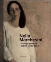 Nella Marchesini. Catalogo generale. I dipinti (1920-1953)