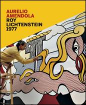 Roy Lichtenstein 1977. Catalogo della mostra (Catanzaro, 18 ottobre-31 dicembre 2014). Ediz. italiana e inglese