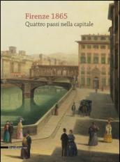 Firenze 1865. Quattro passi nella capitale