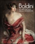 Boldini. Lo spettacolo della modernità. Ediz. illustrata