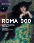 Roma 900. De Chirico, Guttuso, Capogrossi, Balla, Casorati, Sironi, Carrà, Mafai, Scipione e gli altri nelle Collezioni della Galleria d'Arte Moderna di Roma Capital. Ediz. illustrata